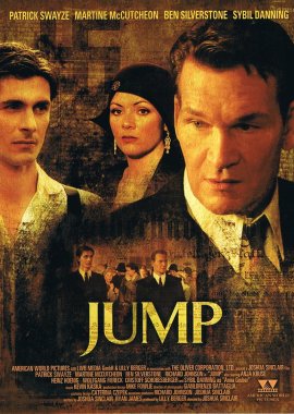 Jump – Ben Silverstone, Patrick Swayze, Martine McCutcheon, Heinz Hoenig, Stefanie Powers , Wolfgang Fierek – Joshua Sinclair – Richard Johnson – Filme, Kino, DVDs Kinofilm Filmdrama – Charts & Bestenlisten