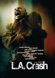L.A. Crash – deutsches Filmplakat – Film-Poster Kino-Plakat deutsch