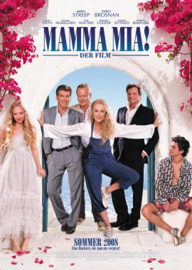 Mamma Mia! &ndash; Der Film &ndash; Meryl Streep, Pierce Brosnan, Amanda Seyfried, Colin Firth, Julie Walters, Stellan Skarsg&aring;rd &ndash; Phyllida Lloyd &ndash; ABBA, Musikfilm &ndash; Filme, Kino, DVDs Kinofilm Musicalkom&ouml;die &ndash; Charts & Bestenlisten