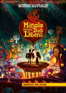 Manolo und das Buch des Lebens – deutsches Filmplakat – Film-Poster Kino-Plakat deutsch