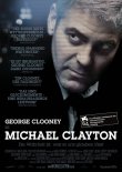 Michael Clayton – George Clooney, Tom Wilkinson, Tilda Swinton, Sydney Pollack, Michael O'Keefe, Danielle Skraastad – Tony Gilroy