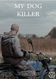 My Dog Killer - deutsches Filmplakat - Film-Poster Kino-Plakat deutsch