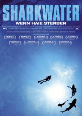 Sharkwater – Wenn Haie sterben – Rob Stewart – Tierdoku, Haie – Filme, Kino, DVDs Dokumentation Tierdoku – Charts & Bestenlisten