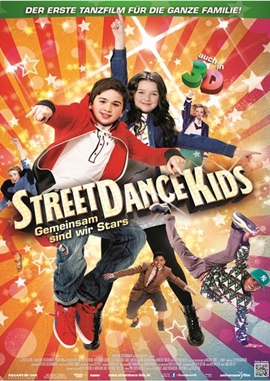 StreetDance Kids – Gemeinsam sind wir Stars – deutsches Filmplakat – Film-Poster Kino-Plakat deutsch