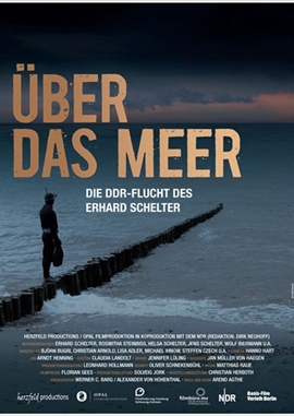 Über das Meer – Die DDR-Flucht des Erhard Schelter – deutsches Filmplakat – Film-Poster Kino-Plakat deutsch