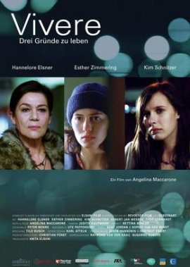 Vivere – Drei Gründe zu leben – Hannelore Elsner, Esther Zimmering, Kim Schnitzer, Aykut Kayacik, Egbert-Jan Weeber, Friederike Wagner – Angelina Maccarone – Filme, Kino, DVDs Kinofilm Romantikdrama – Charts, Bestenlisten, Top 10, Hitlisten, Chartlisten, Bestseller-Rankings