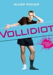 Vollidiot – deutsches Filmplakat – Film-Poster Kino-Plakat deutsch