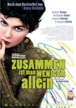 Zusammen ist man weniger allein – Nach dem Roman von Anna Gavalda – Audrey Tautou, Guillaume Canet, Laurent Stocker, Françoise Bertin, Alain Sachs, Firmine Richard – Claude Berri – Anna Gavalda