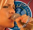 Dear Mr. President - Pink - I'm Not Dead