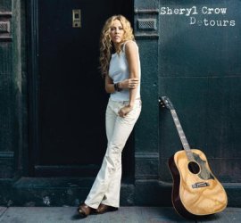 Detours &ndash; Sheryl Crow &ndash; Musik, CDs, Downloads Album_Longplay_Alben Rock & Pop &ndash; Charts & Bestenlisten