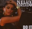 Do It – Nelly Furtado – Loose