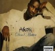 Don't Matter – AKON – Konvicted