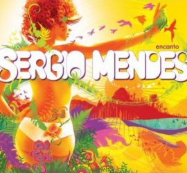 Encanto – Sérgio Mendes feat. Till Brönner, Fergie, will.I.am, Natalie Cole, Juanes – Jovanotti, Herb Alpert – Musik, CDs, Downloads Album_Longplay_Alben – Charts & Bestenlisten