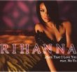 Hate That I Love You – Rihanna feat. Ne-Yo – Good Girl Gone Bad