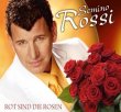 Rot sind die Rosen – Semino Rossi – Einmal ja – immer ja