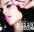 Te Busque – Nelly Furtado feat. Juanes – Loose