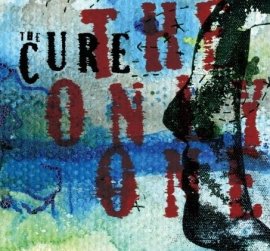 The Only One – The Cure – Musik, CDs, Downloads Maxi-Single Rock & Pop – Charts & Bestenlisten