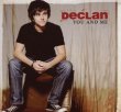 You And Me – Declan