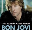 You Want To Make a Memory – Bon Jovi – Lost Highway